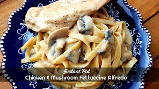 Instant Pot Chicken amp Mushroom Fettuccine Alfredo  Pressure Cooker Recipe  Amy Learns to Cook [upl. by Alak]