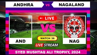 T20 Live  Andhra vs Nagaland  Syed Mushtaq Ali Trophy Live Cricket Score amp Commentary [upl. by Berke]