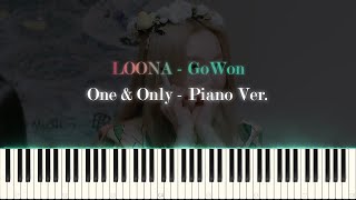 LOONA GoWon 이달의 소녀 고원  One amp Only Piano Ver [upl. by Anura]