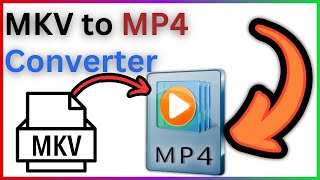 MKV To Mp4 Converter  Step By Step Guide [upl. by Elvera]