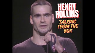 Henry Rollins  Talking From The Box Live Spoken Word Show  1992 [upl. by Braca]