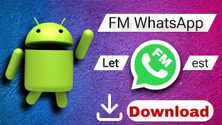 FM WhatsApp Letest Download  Easy To Login  Safe Version  Official Update  Certified F WhatsApp [upl. by Blanka]