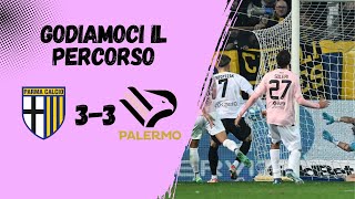 PARMA 3 PALERMO 3 GODIAMOCI IL PERCORSO [upl. by Annaeirb]