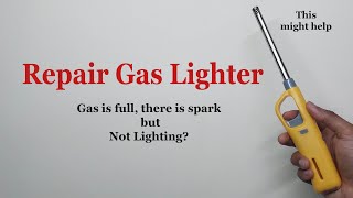 How to repair gas lighter Gas is full spark is there but not lighting [upl. by Ahtrim]