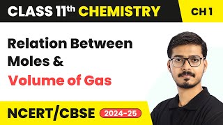 Relation Between Moles and Volume of Gas  Class 11 Chemistry Chapter 1  CBSE 202425 [upl. by Annaiek]