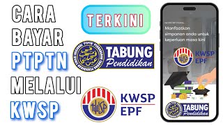 Cara Bayar PTPTN Guna KWSP dan Keluarkan Duit KWSP bayar PTPTN [upl. by Babcock]