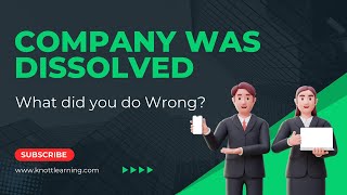 My Company was Dissolved What did I Do Wrong [upl. by Oakleil784]