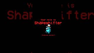 AMONG US SHAPESHIFTER ROLE shorts youtubeshorts ytshorts viral amongus amongusgameplay [upl. by Ulland751]