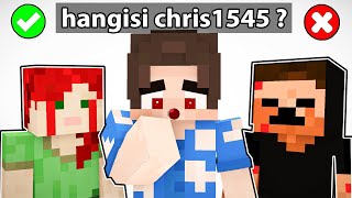 HANGİSİ GERÇEK CHRİS1545 ❓  Minecraft [upl. by Suiravad]