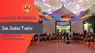 CUADRO DE DANZA SAN JUDAS TADEO GUERREROS [upl. by Dubenko]