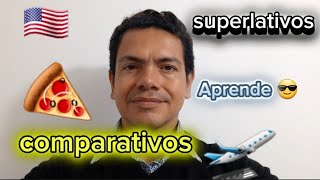 Superlativos y Comparativos en Ingles 😎🇺🇸🍕💎 [upl. by Winston]