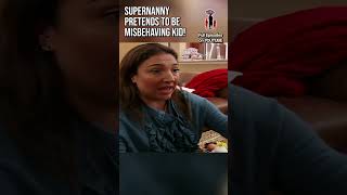 Supernanny pretends to be misbehaving kid supernanny childcare jofrost tvshow parenting [upl. by Range715]