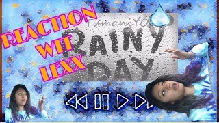 TumaniYO ft HLOY Rainy day  REACTION WIT LEXXX [upl. by Nylitsirk344]