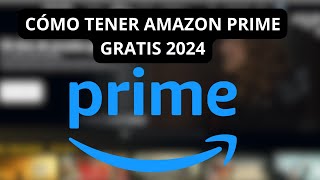 Como Tener Amazon Prime Gratis En 2024 [upl. by Rollet192]