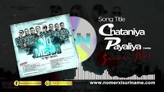 CHATANIYA PAYALIYA MEDLEY II SUMMER VIBE II MUZIEKFORMATIE NO MERXI NMX [upl. by Convery]