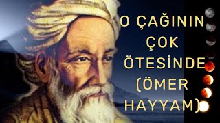 ÖMER HAYYAM VE BİLİNMEYEN YÖNLERİ [upl. by Eardnoed]