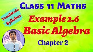 Class 11 Maths  Example 26 Basic Algebra Chapter 2  TN new Syllabus  AlexMaths [upl. by Reinertson]