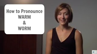 How to pronounce WARM 🏖 amp WORM 🐛  American English Pronunciation Lesson learnenglish [upl. by Saffian]