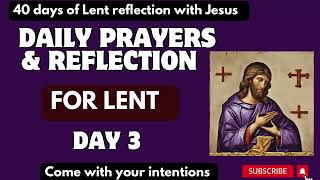 LENT REFLECTION 2024  Lenten Season Day 3 Reflection [upl. by Denby]