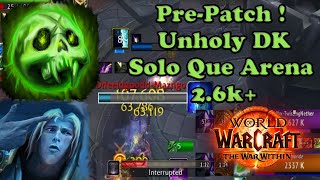 Unholy Death Knight  Unholy DK PVP  Solo shuffle arena  WoW The War Within PREPATCH GAMEPLAY 2 [upl. by Trela730]