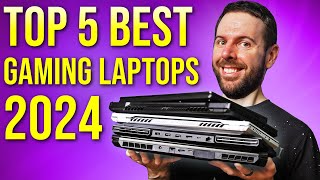 Top 5 BEST Gaming Laptops of 2024 [upl. by Tiffany]