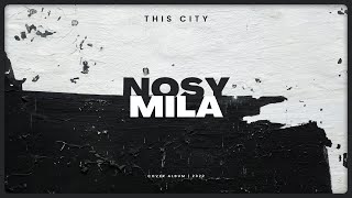 Nosy amp Mila  This City Audio [upl. by Siffre684]