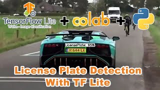 Train TensorFlow Lite Model for Custom Object License Plate Detection with Custom Dataset [upl. by Alleunam]