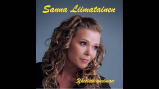 Yhteistä unelmaa  Sanna Liimatainen [upl. by Aneeuqahs518]