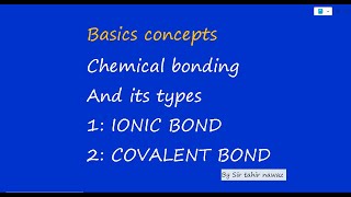 chemical bonding  ionic bond and covalent bond [upl. by Anurag]