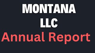 Montana LLC Annual report [upl. by Neva626]