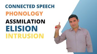 Phonology Assimilation Elision And Intrusion [upl. by Ahsiuqal84]