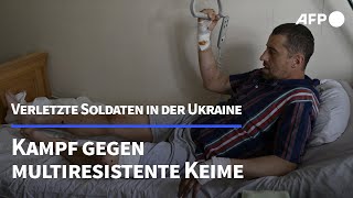 Ukraine Verwundete Soldaten kämpfen gegen multiresistente Keime  AFP [upl. by Steve193]