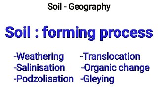 Soil  forming process  soil forming process upscprocess of soil formationsoil science upsc [upl. by Dunaville]