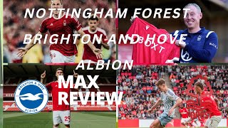 Nottingham forest 2 Brighton and hove Albion 3  fan review  feat max [upl. by Clint]