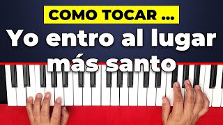 Cómo tocar el canto Yo entro al lugar más santo acordes y melodía [upl. by Anahsit]