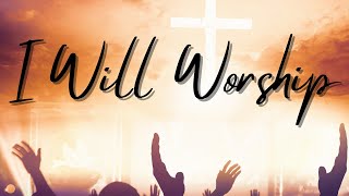 I Will Worship  Lyrics by H Kaas [upl. by Leesa646]