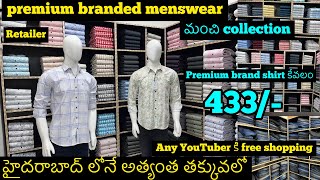 premium branded retail clothes store  shirts కేవలం 433 premium quality  new store factory sale [upl. by Enirol]