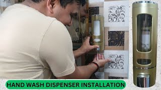 DISPENSER INSTALLATION  MULTI PURPOSE DISPENSER  HAND WASH DISPENSER [upl. by Nomihs675]