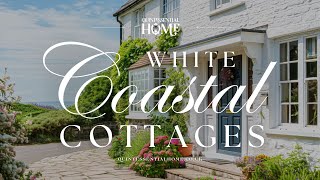 White Coastal Cottages • Home Style Ideas amp Seaside Inspiration • Quintessential Home [upl. by Nyra315]