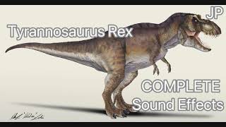 JP Tyrannosaurus Rex sound effects COMPLETE Movie Version [upl. by Niliak]