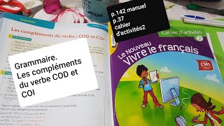 Grammaire Les compléments du verbe CODCOI Le nouveau vivre le français CM1 cahier dactivités2p37 [upl. by Ardeth]