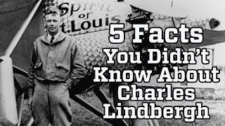 5 Facts You Didnt Know About Charles Lindbergh [upl. by Nivrem]