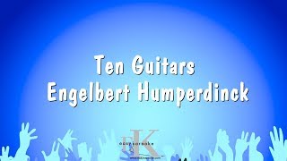 Ten Guitars  Engelbert Humperdinck Karaoke Version [upl. by Avis55]