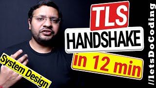 SSL TLS Handshake Explained in 12 minutes  LetsDoCoding [upl. by Ytsrik]