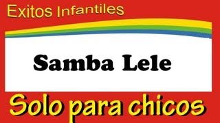 SAMBA LELE  con Letra en español [upl. by Shipman]