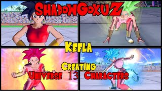 Creating Universe 13 Characters Kefla [upl. by Dirgni]