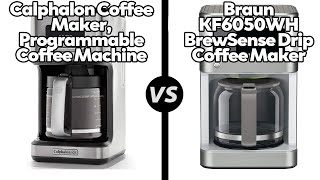 Calphalon Coffee Maker vs Braun KF6050WH BrewSense Drip Coffee MakerWhich One Is Better [upl. by Aihcsrop]