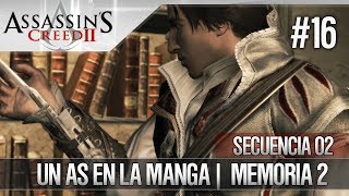 Assassins Creed 2  Walkthrough Español  Secuencia de ADN 2  Un As en la manga 2 [upl. by Arnulfo582]