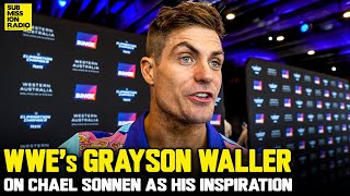 WWEs Grayson Waller Names Chael Sonnen As His Inspiration Rates Conor Ronda Colbys Trash Talk [upl. by Htnamas741]