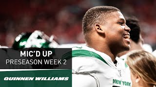 Quinnen Williams Micd Up quotYou Like That Swagquot  New York Jets  NFL [upl. by Tegirb]